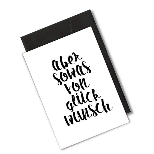 Grusskarte - Aber so was von Glückwunsch